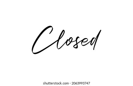 Closed In the creative lettering style