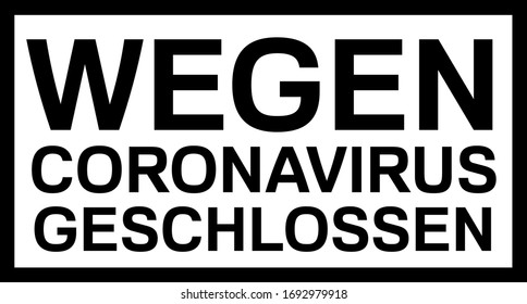 Closed due to Coronavirus sign in german language