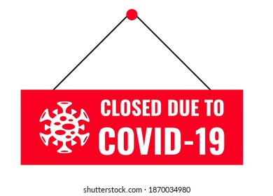 Closed due to covid 19. Inscription on red plate on closed door of office or store. Quarantine during coronavirus. Banner, poster and flyer. Global epidemic. Covid pandemia. Flat vector illustration.