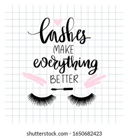 Closed eyes with long black lashes. Calligraphy phrase for girls, woman, beauty salon, lash extensions maker, decorative cards, beauty blogs. Stylish vector makeup drawing.