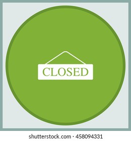 Closed flat sign.