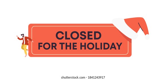 Closed For The Holiday Banner. Red Information About Non Working Store On Weekends Poster Event Break Christmas In Market Windows Services Not Provided To Users Notice Closure Retail Vector Trade.