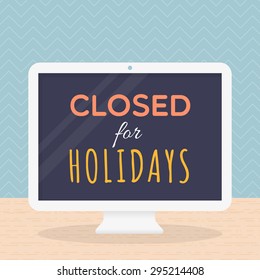 Closed for holidays