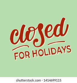 Closed Holidays Banner Design Vector Illustration Stock Vector (Royalty ...