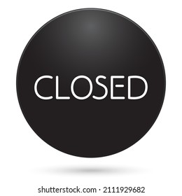 closed icon, black circle button, vector illustration.