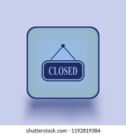 Closed icon on blue background. Vector illustration