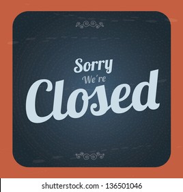 Closed label over vintage background vector illustration