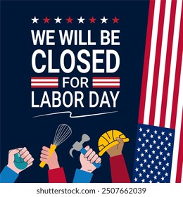 Closed for Labor Day Poster. An Illustration of labor jobs with American flag. Labor Day closure announcement, honoring American workers.