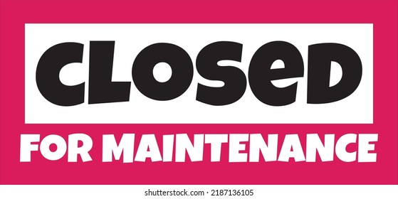 Closed Maintenance Sign Vector Stock Vector (Royalty Free) 2187136105