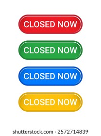 Closed Now button icon set for Website, Graphics design project, Mobile App, etc.