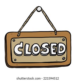 closed placard / cartoon vector and illustration, hand drawn style, isolated on white background.