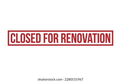 Closed for Renovation Rubber Stamp Seal Vector