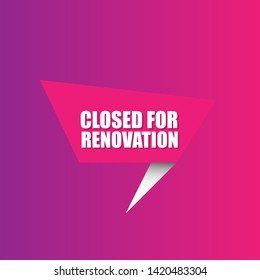 Closed For Renovation - speech bubble with speaker icon.