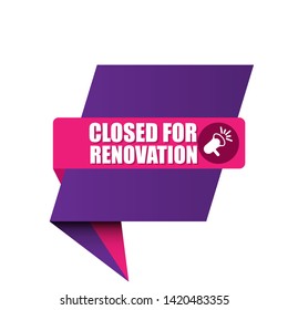 Closed For Renovation - speech bubble with speaker icon.