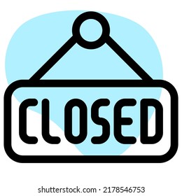 Closed restaurant sign board hanging at door