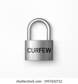 Closed Secure Shiny Metal Padlock with Curfew Text. Curfew sign. Isolated lock icon. Riot prevention concept. Restriction of movement. Reduced aggression. Health care. Realistic 3d vector object
