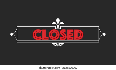 Closed Sign with black background