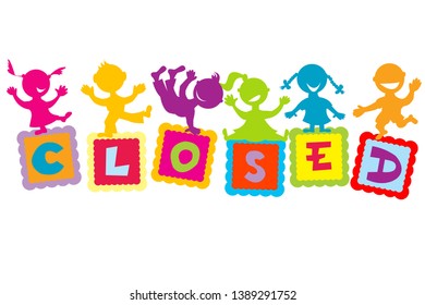 Closed sign with cartoon kids