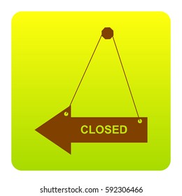 Closed sign illustration. Vector. Brown icon at green-yellow gradient square with rounded corners on white background. Isolated.