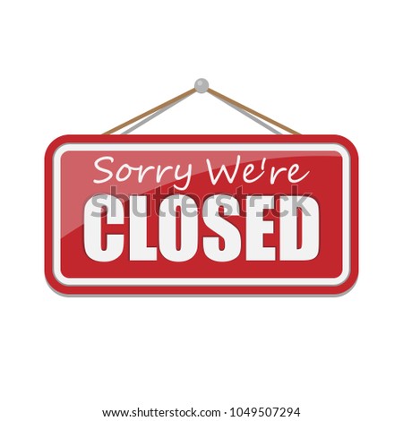 Closed Sign isolated on  white background. Vector illustration. Eps 10.