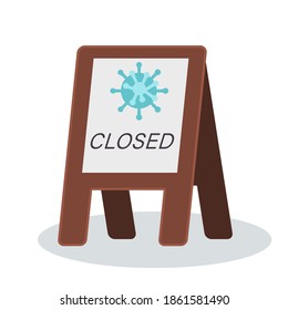 Closed sign on white isolated backdrop. Coronavirus warning for social banner or propaganda, hygiene promotion, medical poster. Chemist shop logo or info card. Flat style stock vector illustration
