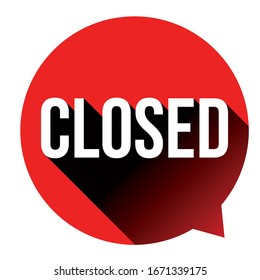 Closed sign red speech bubble