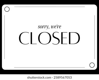 closed sign for a shop