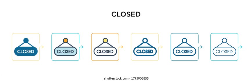 Closed sign vector icon in 6 different modern styles. Black, two colored closed sign icons designed in filled, outline, line and stroke style. Vector illustration can be used for web, mobile, ui