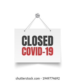 Closed signboard isolated. Closed due to COVID-19 sign. Vector illustration