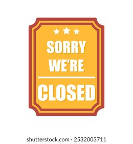 Closed signboard vector illustration, simple store signboard closed vector isolated on a white background