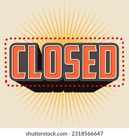 Closed, text graphic design vector Illustration 
