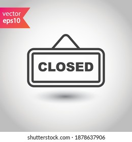Closed vector icon. Closed flat sign design. Closed symbol pictogram. Illustration of nameplate vector icon