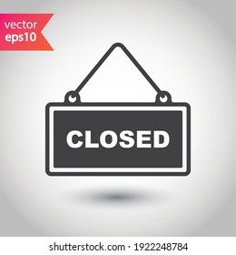 Closed vector icon. Closed flat sign design. Closed symbol pictogram. Illustration of nameplate vector icon