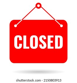 Closed vector sign isolated on white background, hanging closed signboard