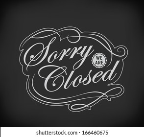 Closed Vintage retro signs/ typography design drawing with chalk on blackboard