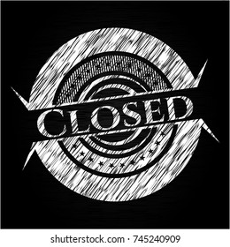 Closed written with chalkboard texture
