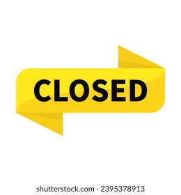 Closed In Yellow Rectangle Ribbon Shape For Information Sign Announcement
