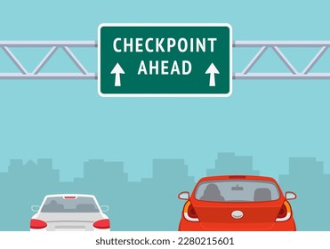 Close-up of "Checkpoint ahead" traffic sign on highway. Back view of a traffic flow. Flat vector illustration template.