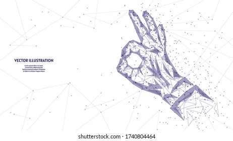 Close-up hand shows gesture ok, gesture is good. The concept of communication, business, education. Innovative design. 3d low poly wireframe model vector illustration.