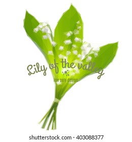 Closeup on lily of the valley, bunch of flowers on white background. This is vector low poly illustration, saved as Eps10. 