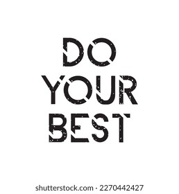 Close-up of the phrase Do Your Best! handwritten on a white board.