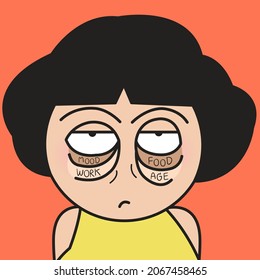 Closeup Portrait Of Fatigued Girl With Bags Under Her Eyes. Droopy, Puffy, Or Tired Eyes From Work, Mood Age And Food Concept Card Character illustration