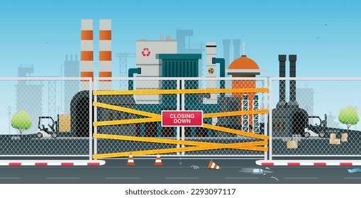 Closing business sign posted in front of the industrial factory.