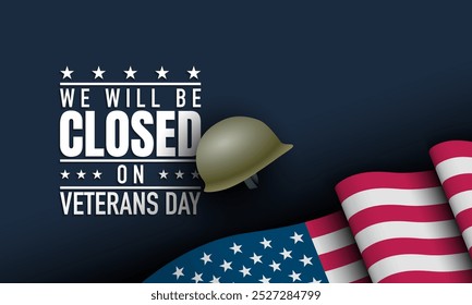 Closing sign for veterans day celebration with United States flag. Vector Illustration.
