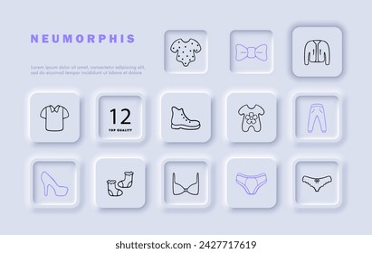 Cloth line icon set. Bra, pajamas, bow, jacket, T-shirt, shoes, socks, heels.. Neomorphism style. Vector line icon for business and advertising