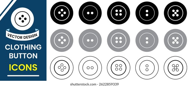 Clothes buttons icon, vector set design. Clothing buttons collection vector illustration. Collection of cloth button silhouette, sign and symbol. 