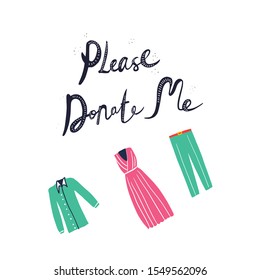 Clothes for charity - cute hand drawn lettering quote. Clothes donation. Vector illustration