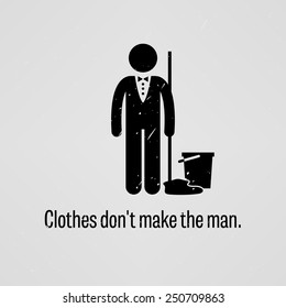 Clothes Do Not Make the Man