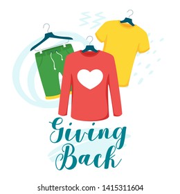 Clothes Giving Back Vector Lettering. Children And Women T-shirt, Shorts On Hangers Isolated Clipart. Apparel Hanging In Boutique. Kids Fashion Clothes Store. Volunteering, Clothing Donation, Sharing