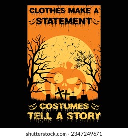 Clothes make statement Halloween Design